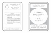 Calendario liturgico festivo a. D. 2012-2013 · Inter Multiplices Una Vox Foglio di informazione per la Tradizione Cattolica c/o Nagni Sonia, via Tetti Grandi, 9, 10022 Carmagnola