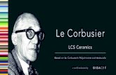 Le Corbusier - gigacer.it › wp-content › uploads › 2020 › 02 › OPUSCOLO_GIGACER.pdfLe Corbusier believed the key aspect in design was the harmony of colours, the effect colour