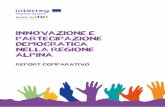 Innovazione e partecipazione democratica nella …...report comparativo 2 COLOPHON Eurac Research Drususallee 1, 39100 Bozen/Italien Viale Druso 1, 39100 Bolzano/Italia T +39 0471