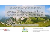 Turismo sostenibile nelle aree protette del Trentino · Strategia TurNat (2013-14) –principi e valori del turismo sostenibile nelle AP (Carta Europea Turismo Sostenibile, Dolomiti