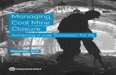 Managing Coal Mine Closure - World Bank › curated › en › ... · 2018-12-13 · Managing Coal Mine Closure: Achieving a Just Transition for All 8 Managing Coal Mine Closure:
