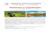 Vietnam e Cambogia - unipoppd.org · 2019-11-16 · verso Hue. Arrivo ad Hue. Sistemazione in Hotel. Cena. Pernottamento in hotel a Hue. Volo: VN1547 HANHUI 1610 1725 6° giorno: