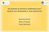 Veronica Ferrari Marco Trevisan Paolo Manfredi · 2018-04-23 · L’Azienda m..m. Servizi: Il dott. Paolo Manfredi, amministratore unico di m.c.m. Ecosistemi, è titolare di due