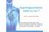 SSVQ, 21 novembre 2019, Québec Service de Lipidologie ... · Fénofibrate + statine en prévention CV ... inhPCSK9 ” …à considérer: TG / HDL …± atteintes micro-vasculaires…