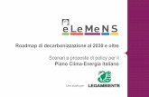 Piano Clima-Energia italiano - Legambiente · 2017-11-28 · Scenari e proposte di policy per il Piano Clima-Energia italiano Uno studio per. ... nonostante il suo utilizzo per produzioneelettricasiamenodiun