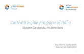 L’attività legale pro bono in Italiaprobonoitalia.org/data/fms/events/256/1410/Download Pro... · 2019-10-14 · Le nostre principali attività nel 2019 Co-organizzazione del programma