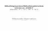 Multipunto/Multiattività Unico 2007 · Analoga valutazione sarà effettuata sugli indici di coerenza economica e dai nuovi indicatori di normalità economica. Agli studi di settore