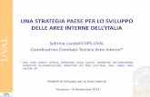DELLE AREE INTERNE DELL’ITALIA · 2014-2020 della politica regionale: le Aree Interne»; Risultati: Consolidamento della metodologia di «definizione» delle Aree Interne Impegno