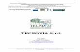 TECNOVIA S.r.l. · Fondo Sociale Europeo. Nel 2006 ottiene la certificazione dell’Unità locale di Trieste UNI EN ISO 9001:2008. Il 28/07/2006 avviene ufficialmente l’insediamento