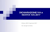 DICHIARAZIONE IVA e NOVITA’ IVA 2017 · IVA 26, al fine di comunicare la scelta per la liquidazione IVA di gruppo per il 2017. Dichiarazione IVA 2017 . FATTURA ELETTRONICA E COMUNICAZIONI