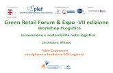 Green Retail Forum & Expo -VII edizione · 1 - Modello. Il protocollo è un modello di riferimento per la sostenibilità ambientale, sociale, economica, ossia la "tripletta". 2 -