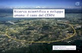 Ricerca scientifica e sviluppo umano: il caso del CERN...School: Brazil 2011, Peru 2013, Ecuador 2015 Asia-Europe-Pacific School: Japan 2012, India 2014 Europe/Russia School CERN education