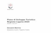 Piano di Sviluppo Turistico Regione Liguria 2020 · Comunicare e posizionare la Liguria come destinazione turistica autentica che offre molteplici esperienze - motivazioni di vacanza