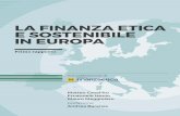 LA FINANZA ETICA · La normativa approvata a fine 2016 in Italia va in questa direzione, introducendo la finanza etica e sostenibile ... liardi di euro: quasi il 5% in rapporto al