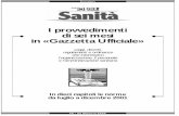 I provvedimenti di sei mesi in «Gazzetta Ufficiale» · 18 agosto 2001 Decreto legge 18 settembre 2001, n. 347 Interventi urgenti in materia di spesa sanita-ria Gazzetta Ufficiale