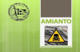 AMIANTO - units.it · Normative sull’amianto Legge 27 marzo 1992, n. 257 – Norme relative alla cessazione dellimpiego dellamianto. aggiornata con le modifiche apportate dalla