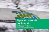 Spazi verdi urbani - ED LUPT · 2019-08-28 · in Italia, il 16 febbraio 2013 è entrata in vigore la legge na - zionale 10/2013 “Norme per lo sviluppo degli spazi verdi urbani