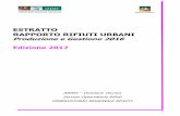 ESTRATTO RAPPORTO RIFIUTI URBANI - ARPA Veneto · 2020-06-23 · ESTRATTO RAPPORTO RIFIUTI URBANI Produzione e Gestione 2016 Edizione 2017 ... del VII programma di azione per l’ambiente
