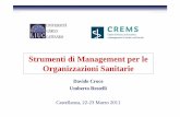 Strumenti di Management per le Organizzazioni Sanitariemy.liuc.it/MatSup/2010/CPS021/lide CROCE-RESTELLI... · finanziamento del sistema a iso -risorse ma a costi e prestazioni crescenti