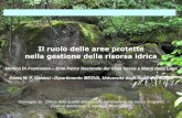 Il ruolo delle aree protette nella gestione della risorsa ... · Legge 394/91 “Legge quadro sulle aree protette” Conservazione e valorizzazione del patrimonio naturale del Paese.