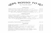 Pepe Rosso to Go - Home · 2016-02-19 · rosso to ph. 212-677-4555 panini fresh tomato, mozzarella, arugolÄ, & basil eggplant tomato and goat cheese prosciutto di parma, tomato,