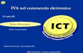 IVA nel commercio elettronico - ICT DottCommercio elettronico indiretto continua Schema delle prestazioni nel commercio elettronico indiretto Prestatore Committente Tipologia Norma