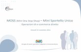 MOSS Mini Sportello MOSS (Mini One Stop Shop) â€“ Mini Sportello Unico Operazioni di e-commerce diretto