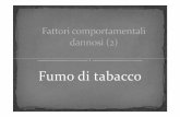 Fumo di tabacco - Università degli Studi di Pavia · 2017-02-27 · Il fumo può ritardare il concepimento e durante la gravidanza interferire con il normale sviluppo del feto Il