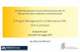 Il Project Management e la Normativa UNI: temi e processi · inserire, nei piani per la formazione, specifici interventi rivolti ai RUP, organizzati nel rispetto delle norme e degli