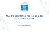 Quadro scientifico-regolatorio dei farmaci biosimilaribiosimilare e prodotto di riferimento in termini di qualità, sicurezza ed efficacia per garantire qualità e omogeneità del