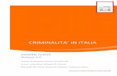 CRIMINALITA’ IN ITALIA"Quest'anno i reati sono calati del 7,7%. Ve lo segnalo come un dato che essendo buona notizia non passerà". Era il 29 dicembre del 2014, giorno della tradizionale