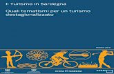 Il Turismo in Sardegna - Studi e Ricerche per il Mezzogiorno · SRM - Il Turismo in Sardegna 3 Tutte queste dimensioni si accentuano in particolare per quelle comunità locali che