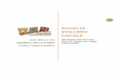 PIANO DI SVILUPPO LOCALE - GAL AgroFalisco · 2019-05-18 · 3 PREMESSA Per l’elaborazione del Piano di Sviluppo Locale LEADER il Gruppo di Azione Locale della Via Amerina, delle