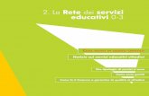 2. La Rete dei servizi educativi 0-3 - Città di Firenze · 2019-04-08 · 2. La Rete dei servizi educativi 0-3 23 nido d’infanzia Un servizio educativo per bambini da 3 mesi a