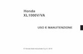 Honda XL1000V/VA · Honda XL1000V/VA USO E MANUTENZIONE Tutte le informazioni di questa pubblicazione si basano su quelle più recenti relative al prodotto disponibili al momento