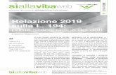 Relazione 2019 sulla L. 194€¦ · RIVISTA ON LINE A CURA DEL MOVIMENTO PER LA VITA ITALIANO negli anni passati, in Puglia (38.9%), ... – Tra le pagine della Relazione, forse,