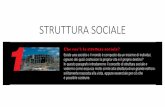 STRUTTURA SOCIALE - University of Cagliari · le persone possono parlare e quanto spesso) • Organizzazione (es. l’agenda dell’incontro) • Gestione del tempo (orari, ... della