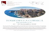 TOUR DELLA CORSICA - Compagnia di Turismo e Cultura · della Corsica (periodo neolitico, megalitico, toreano e romano) dove si possono vedere le statue-menhir che rappresentano la