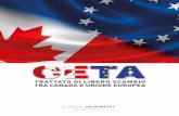 TRATTATO DI LIBERO SCAMBIO TRA CANADA E UNIONE EUROPEA brochure.pdf · 2017-10-04 · LE FRONTIERE “MOBILI” DEL CETA C.E.T.A. • Comprehensive Economic and Trade Agreement Il