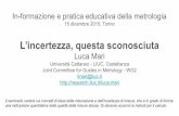 L’incertezza, questa sconosciutaper.liuc.it/sites/per.liuc.it/files/25/scuole/incertezza.pdf · 2015-12-16 · He is the coordinator of the European Research and Innovation Action