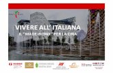 VIVERE ALL’ ITALIANA · 2016-06-30 · 䤰ô IL CONCEPT “Vivere all’ Italiana” nasce dalla volontà di creare sul territorio cinese degli spazi commerciali di vendita di prodotti