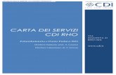 CARTA DEI SERVIZI CDI RHO · competenze evolute e mediante la disponibilità e l’uso di infrastrutture e software dedicati nella generale evoluzione verso moderni sistemi di Imaging
