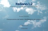 Italiano L2 - iccentro3.edu.it · Abbinamento immagini/frasi (traduzione parola immagine) V/F, scelta multipla Griglie (più o meno di dettaglio) Domande aperte referenziali (non