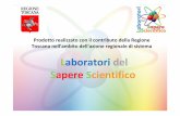 Laboratori del Sapere Scientifico - Carradori"...Laboratori del Sapere Scientifico Prodotto realizzato con il contributo della Regione Toscana nell'ambito dell'azione regionale di