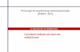 LE RICERCHE DI MARKETINGLE RICERCHE DI MARKETING I prodotti italiani sul mercato sudafricano Principi di marketing internazionale (PMKT INT) Il processo della ricerca • Step 1: Identificazione