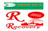 NEWS CD 8 · 2019-02-04 · neamente, tradurla con la parola “ricovero” che non richiama i momenti più qualificanti di un’e-sperienza, ma la parola recovery e il suo signifi-cato