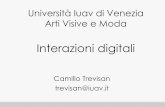 Università Iuav di Venezia Arti Visive e Modacamillotrevisan.weebly.com/uploads/2/3/5/0/23508708/video_mapping.pdfIuav - Corso di laurea in Arti Visive e Moda - Interazioni digitali