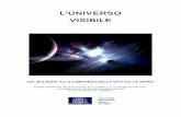 L’UNIVERSO VISIBILEsentieridellamente.it/files/UniVis.pdf · 1. BABILONESE: la terra èpiatta al centro dell’universo, circondata e sostenuta da un oceano sotto il quale si apre