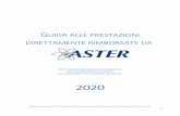 2020 - Aster | Home · L’intervento e onomio garantirà un rimborso annuo alolato su una quota mensile di € 400,00 a decorrere dalla data di ingresso nel programma di non autosufficienza,