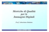 Metriche di Qualitأ  per le Immagini battiato/EI0708/  Multimedia A.A. 2007/2008 - S. Battiato